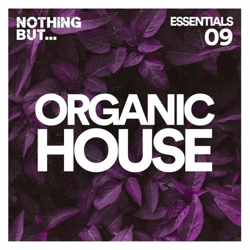 VA - Nothing But... Organic House Essentials, Vol. 09 [NBOHE09]